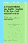 					View Volume 3 Bayesian Statistics and Quality Modelling in the Agro-Food Production Chain
				