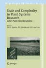 					View Volume 21 Scale and Complexity in Plant Systems Research: Gene-Plant-Crop Relations
				